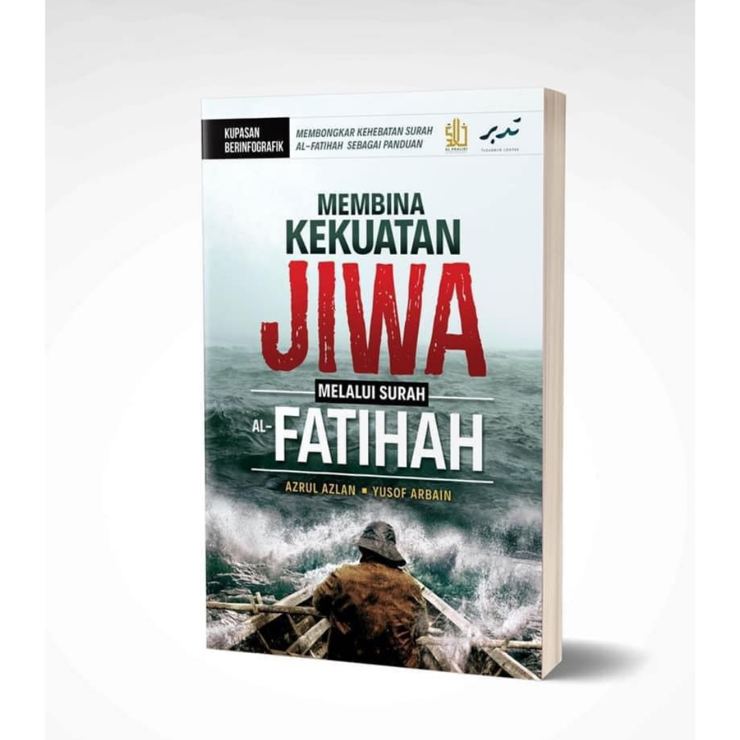 Tadabbur Centre Buku Membina Kekuatan Jiwa Melalui Surah Al-Fatihah by Azrul Azlan & Mohd Yusof Arbain 201805