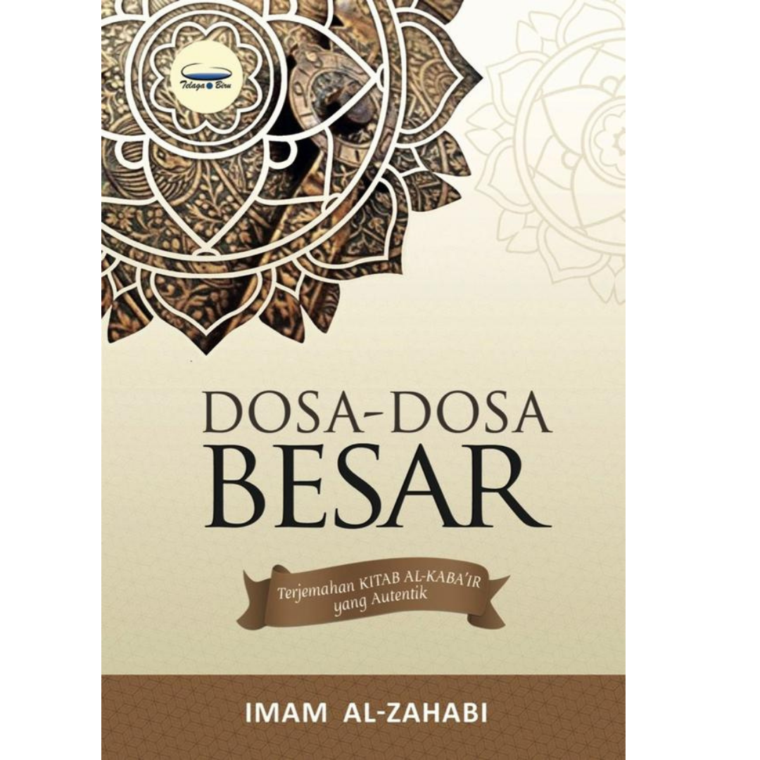 Telaga Biru Buku Dosa-Dosa Besar by Imam Al-Zahabi 201429