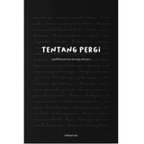 Tentang Pergi by Hafizul Faiz