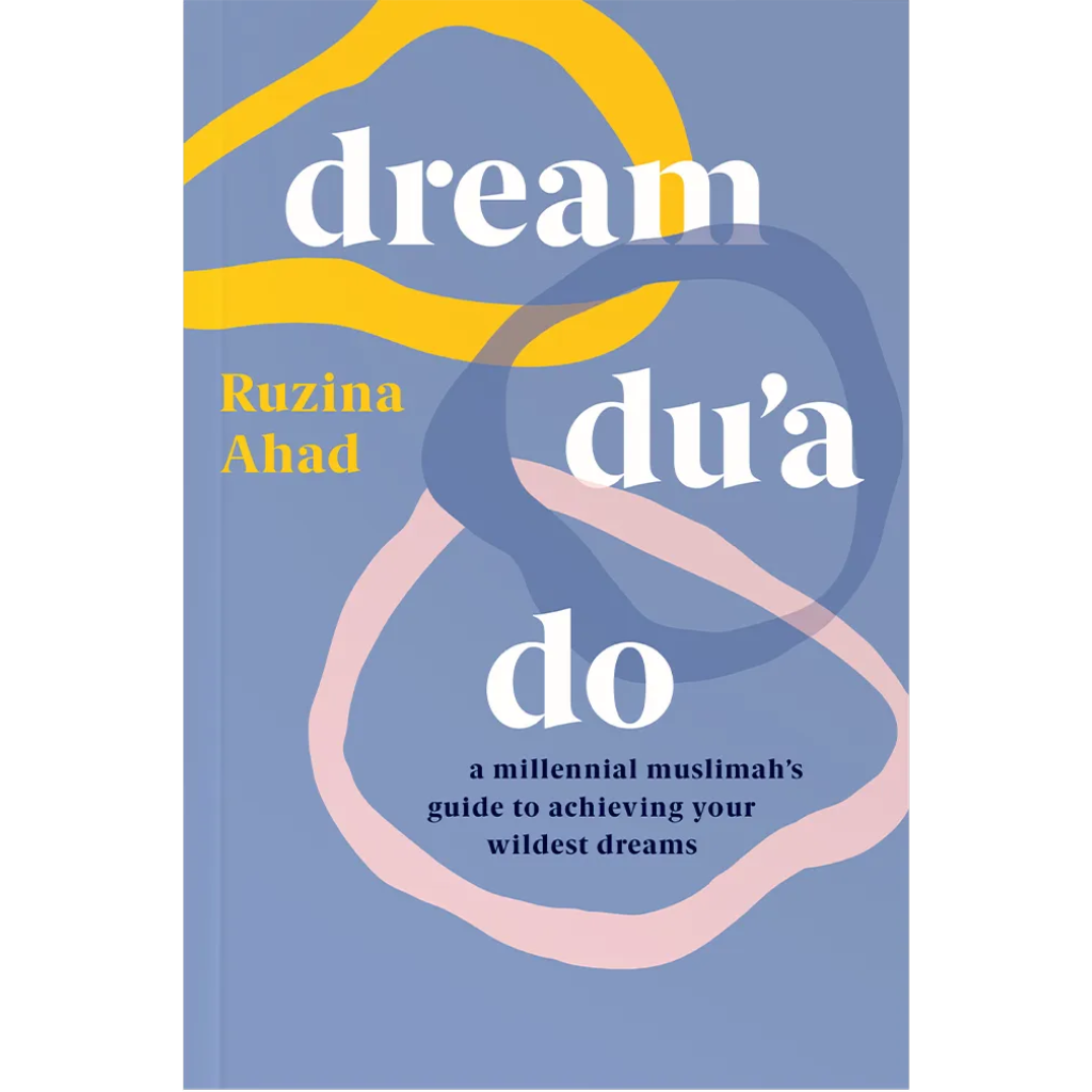 Tertib Publishing Book Dream Du'a Do: Millennial Muslimah’s Guide to Achieving Your Wildest Dreams by Ruzina Ahad 201297