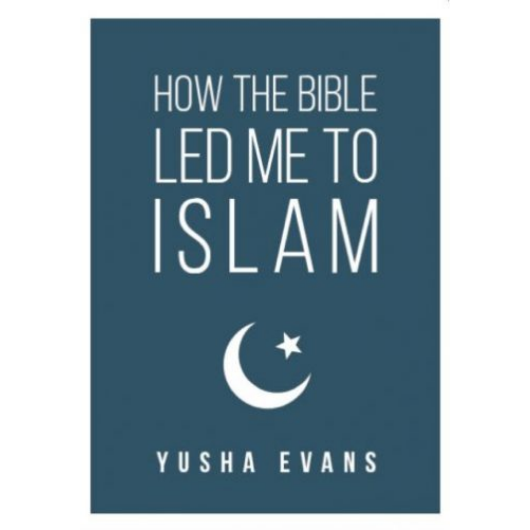 How The Bible Led Me To Islam - Iman Shoppe Bookstore
