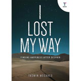 Tertib Publishing Buku I Lost My Way Finding Happiness after Despair by Yasmin Mogahed 200978