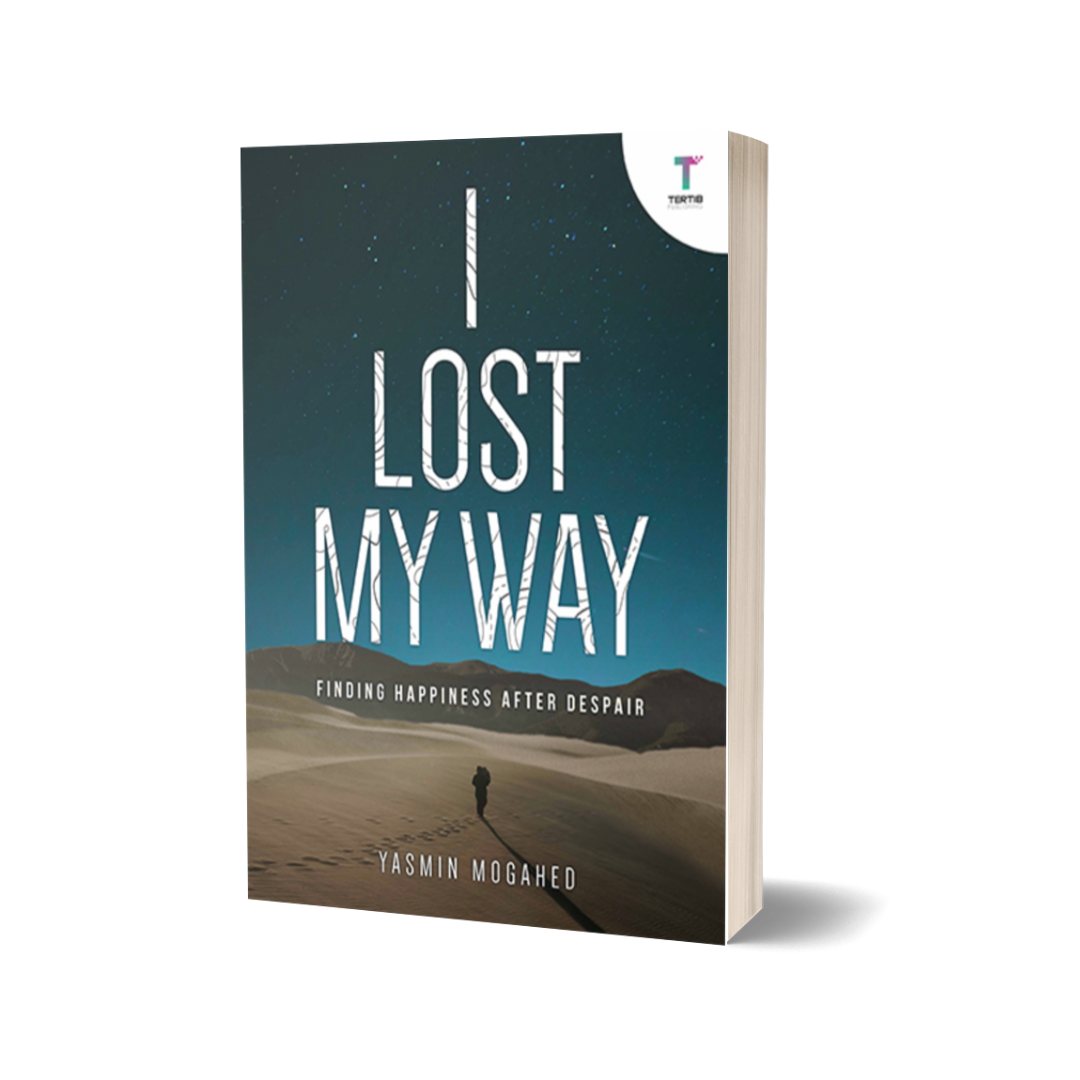 I Lost My Way Finding Happiness after Despair by Yasmin Mogahed