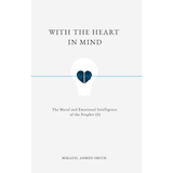 Tertib Publishing Buku With the Heart in Mind by Mikaeel Ahmed Smith 202294