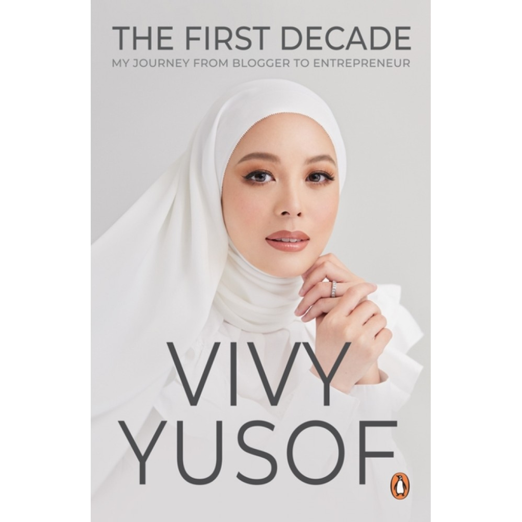 Times Distribution Book The First Decade: My Journey From Blogger To Entrepreneur by Vivy Yusof 201366