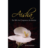 Tughra Books Buku Aisha The Wife, The Companion, The Scholar by Resit Haylamaz ISAISHA