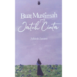 Zharf Press Buku Buat Muslimah Yang Jatuh Cinta by Zahirah Zamree 201299